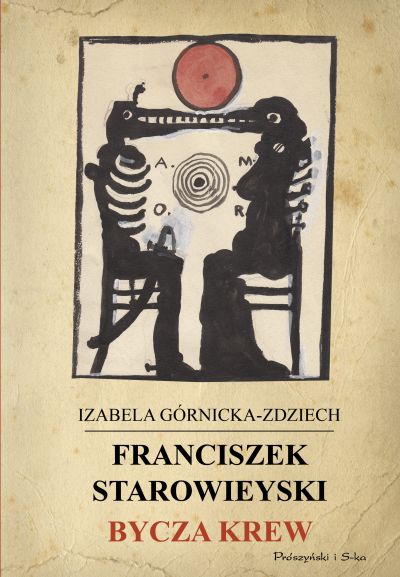 Franciszek Starowieyski, Bycza krew, książka, Niezła sztuka