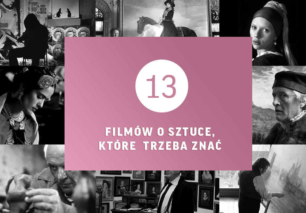 13 filmów o sztuce, które trzeba znać
