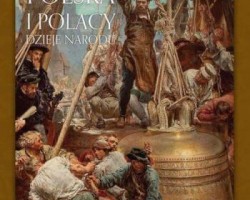Polska i polacy dzieje narodu, ilustrowana historia polski, książka, album o sztuce, Niezła sztuka