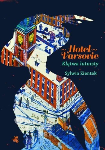 Sylwia Zientek, hotel Varsovie, klątwa lutnisty, książka, wydawnictwo wab, Niezła sztuka