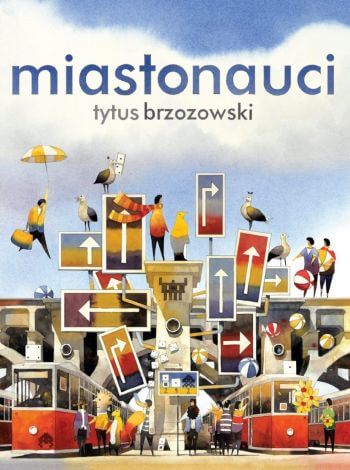Tytus Brzozowski, Miastonauci, Niezła sztuka