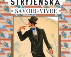 Zofia Stryjeńska, Savoir vivre, ksiażka, wydawnictwo bosz, Niezła sztuka