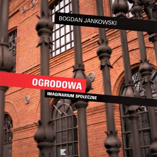 bogdan-jankowski-ogrodowa-imaginarium-spoleczne