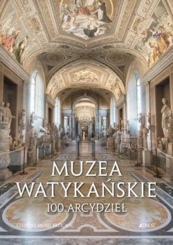 Muzea Watykańskie 100 arcydzieł, wydawnictwo Jedność, album o sztuce, niezła sztuka