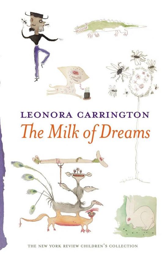 Leonora Carrington, The Milk of Dreams, książka, okładka, iilustracja, niezła ssztuka