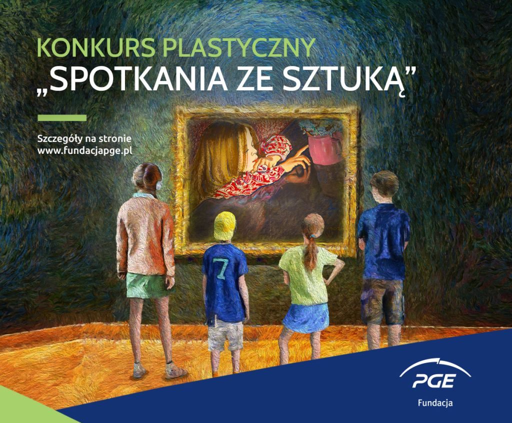 Spotkania ze sztuką, konkurs plastyczny dla uczniów, fundacja PGE, Stanisław Wyspiański, niezła sztuka