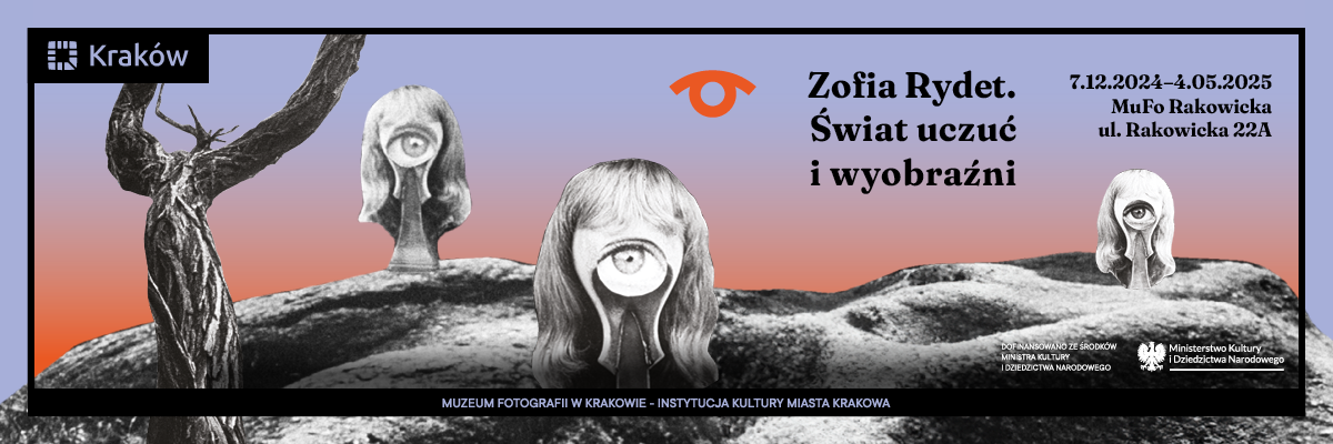 Zofia Rydet. Świat Uczuć i wyobraźni, wystawa, Muzeum Fotografii w Krakowie, fotografia polska, niezła sztuka