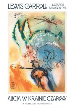 Salvador Dalí, ilustracja do Alicji w krainie czarów, ilustracje do książki, niezła sztuka