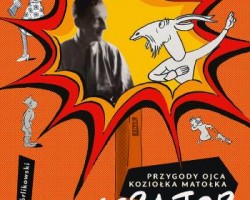 Ilustrator. Przygody ojca Koziołka Matołka tylko dla dorosłych, Koziołek Matołek, polscy ilustratorzy, niezła sztuka
