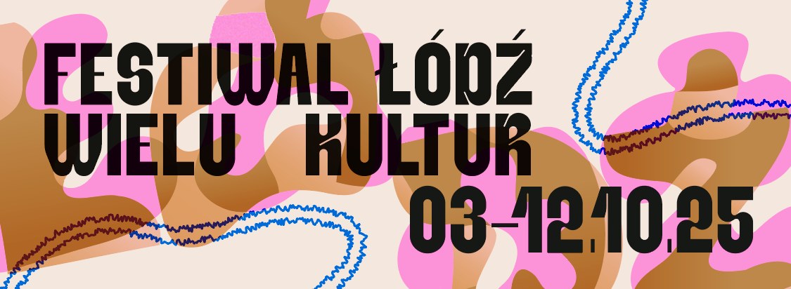 Festiwal Łódź Wielu Kultur, wydarzenia kulturalne, Festiwal Łódź czterech kultur, niezła sztuka