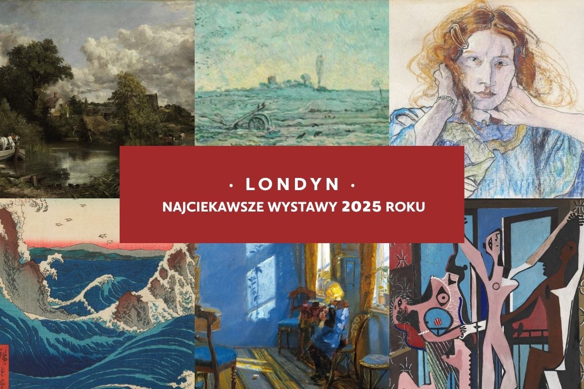 Londyn, Najciekawsze wystawy 2025, co zobaczyć w Londynie, sztuka angielska, niezła sztuka