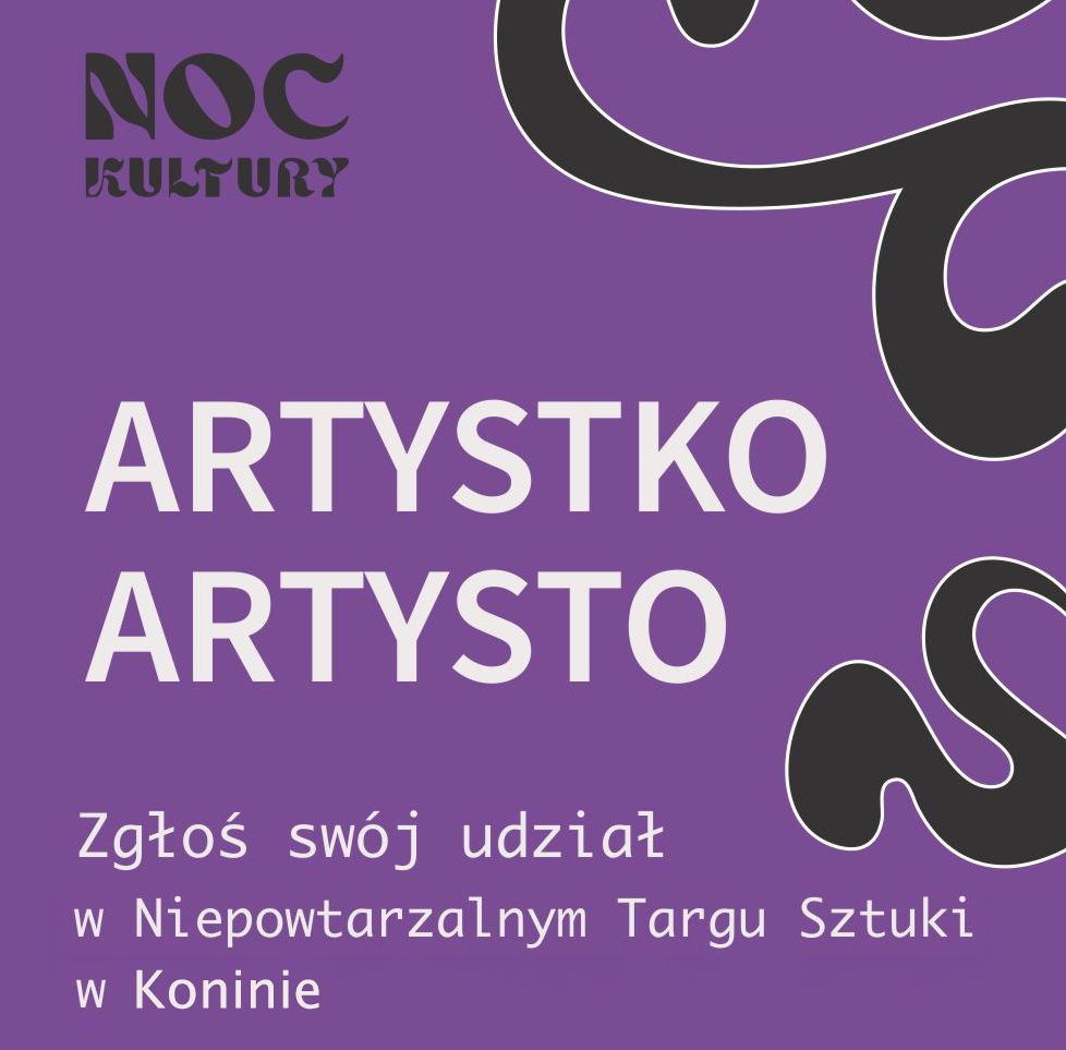 Targi Sztuki w Konine, ЯEPET MARKT. Niepowtarzalny Targ Sztuki, Noc Kultury, Konin, aktualność, niezła sztuka