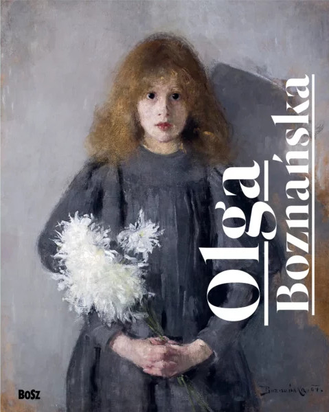 Wydawnictwo BOSZ, Olga Boznańska, Urszula Kozakowska-Zaucha, album, sztuka polska, kobiety w sztuce, niezła sztuka