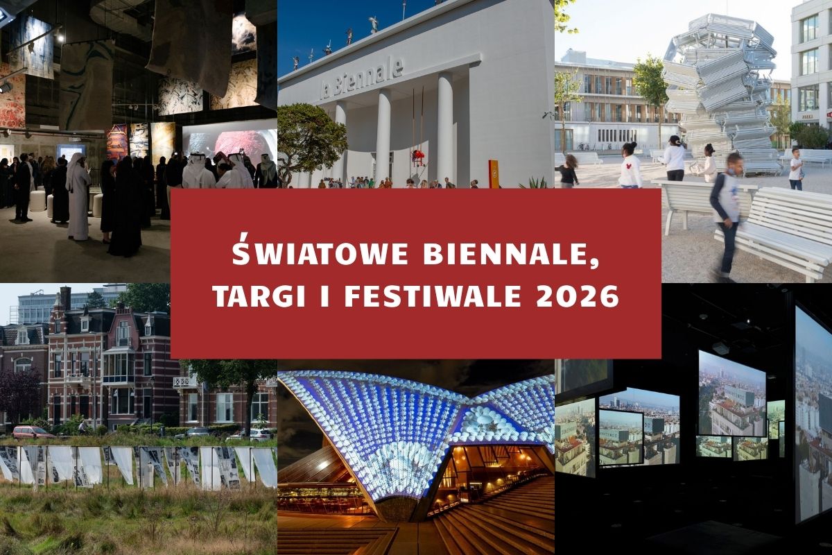 Światowe biennale, triennale i festiwale – wydarzenia ze świata sztuki, na których trzeba być w 2026