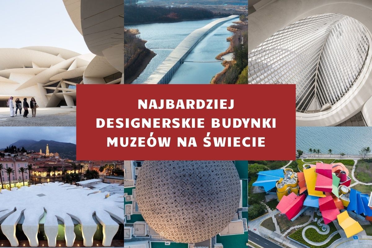 Najbardziej designerskie budynki muzeów na świecie, Najpiekniejsze muzea na swiecie, designerskie muzea świata, niezwykłe budynki, architektura, Najbardziej niezwykłe muzea na świecie, niezła sztuka