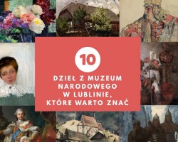 10 dzieł z Muzeum Narodowego w Lublinie, Muzeum Narodowe w Lublinie, Lublin, niezła sztuka