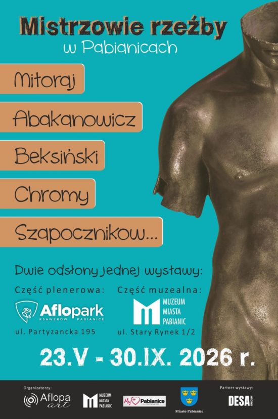 Mistrzowie rzeźby, Aflopark, Pabianice, sztuka polska, rzeźba, wystawa, Igor Mitoraj, Alina Szapocznikow, Zdzisław Beksiński, Magdalena Abakanowicz, Bronisław Chromy, życie kulturalne, niezła sztuka
