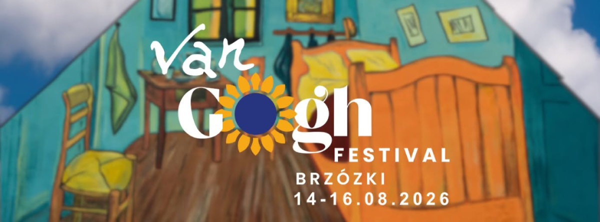 Van Gogh Festival 2026, Brzózki, Vincent van Gogh, festiwal artystyczny, życie kulturalne, wydarzenia w Polsce, niezła sztuka