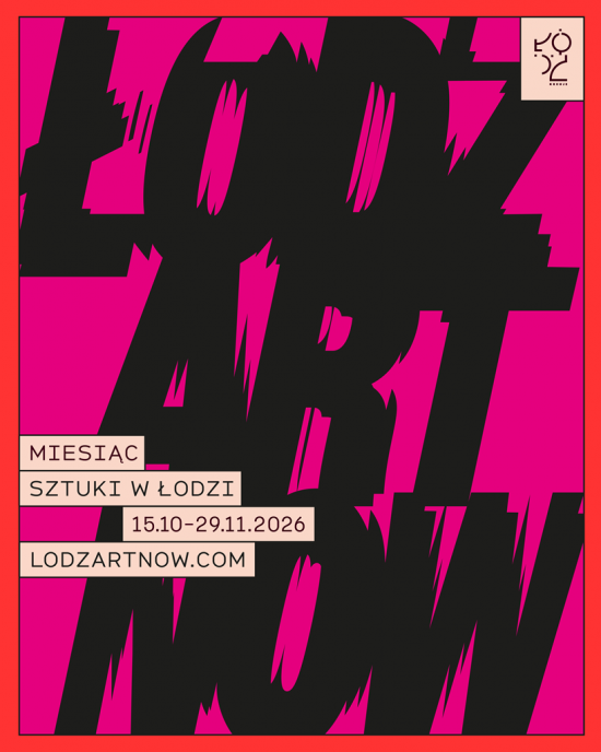 Łódź Art Now, festiwal, Łódź, sztuka współczesna, niezła sztuka